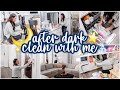 *RELAXING* AFTER DARK CLEAN WITH ME | NIGHT TIME CLEANING MOTIVATION | MORE WITH MORROWS
