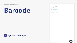 Addupdate Barcode In Syncx Stock Sync Column Matching