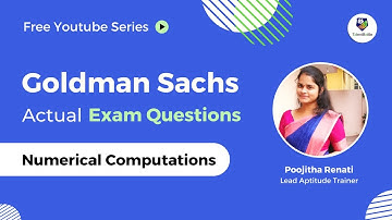 Goldman Sachs Actual Exam Questions | Numerical Computations | Goldman Sachs questions