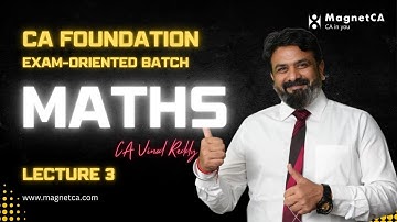 CA FOUNDATION EXAM ORIENTED BATCH | MATHS | LECTURE 3 | BY CA VINOD REDDY
