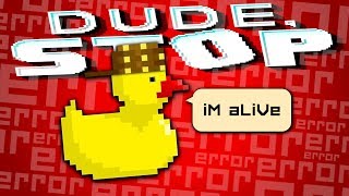 DUCK.EXE IS LEARNING - Dude, Stop (Full Release) DUCK.EXE IS LEARNING - Dude, Stop (Full Release)