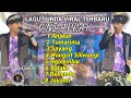 Lagu lagu sunda viral terbaruoni aprakvidio full live panggungdass entertainment