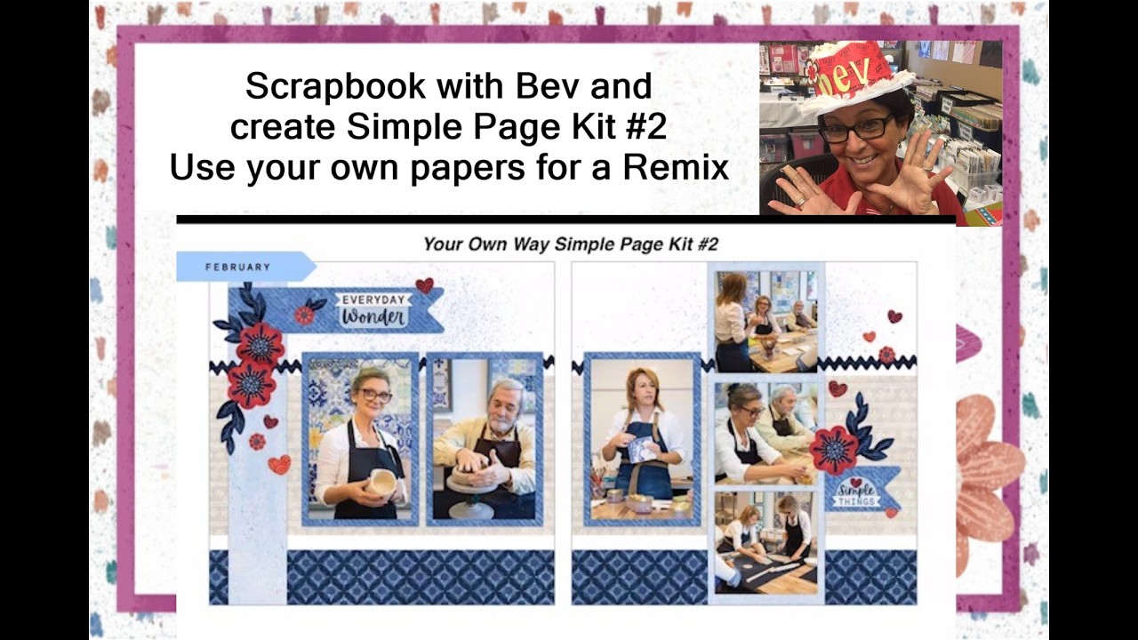#March4zoom Technique: Your Own Way Page Kit #2 with Remix using other papers.  Enjoy!  Bev
