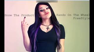 Snow Tha Product - Hands On The Wheel - Freestyle