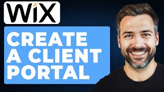 How to Create a Client Portal Using Wix Members Area App (2025 Guide)