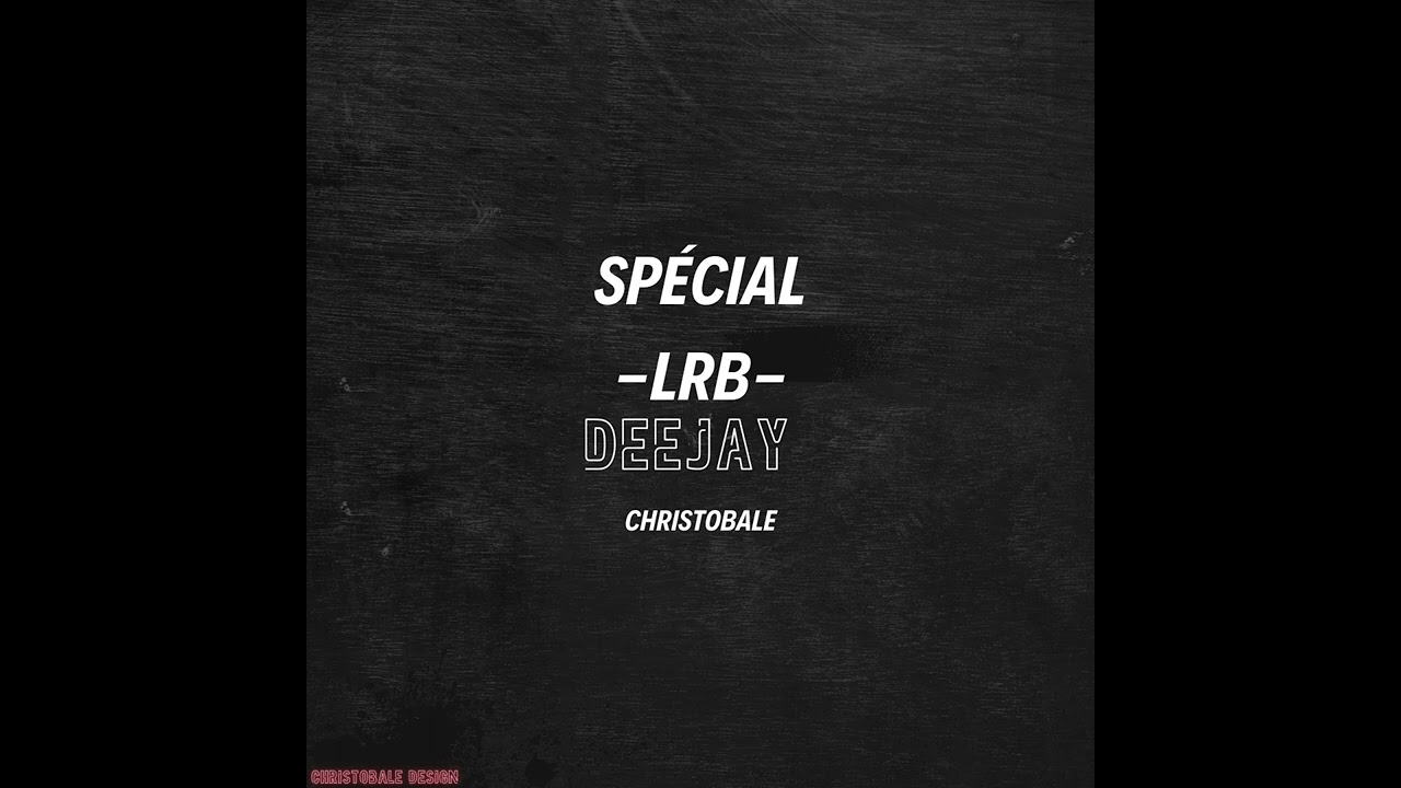 MIX LRB MIXER BY CHRISTOBALE