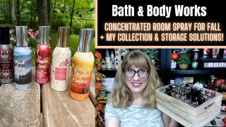 Bath & Body Works CONCENTRATED ROOM SPRAY for Fall + My Collection & Storage Solutions!