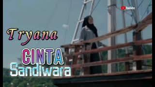 Cinta Sandiwara Tryana Lirik Lagu Baru 2021 SlowRock