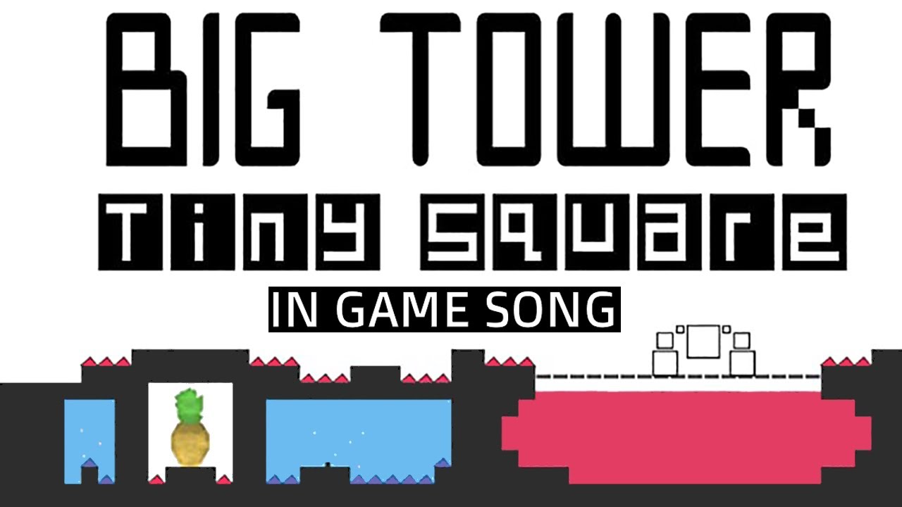 Big Tower Tiny Square IN GAME SONG