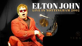 Elton John - Live in Nottingham 2002 - Soundboard recording by EltonStuff 1,580 views 6 months ago 2 hours, 9 minutes