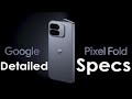 Google Pixel 10 Pro Fold Detailed Specs Leaked ,Display,Camera,Battery ,Every thing !!
