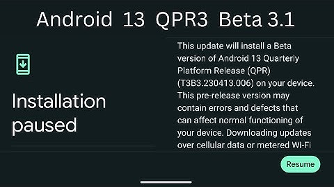 Android 13 QPR3 Beta 3.1 Released Today! Review Features Bug Fixes How To Download Install Skip 14
