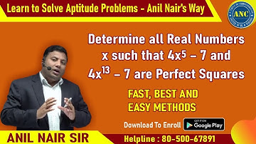 🛑🛑 ▶️4x^5-7 and 4x^13-7 are perfect squares || CAT 2022 || ANIL NAIR || Download ANC App | Concepts