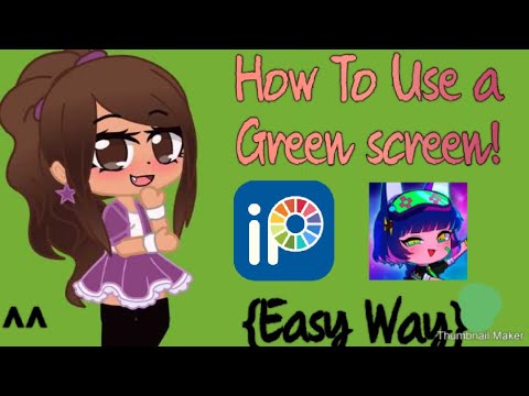 Screen green *como se escriba* Boca gacha life/ everything black 