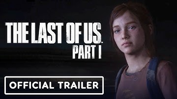 The Last of Us Part 1 - Official Accessibility Trailer