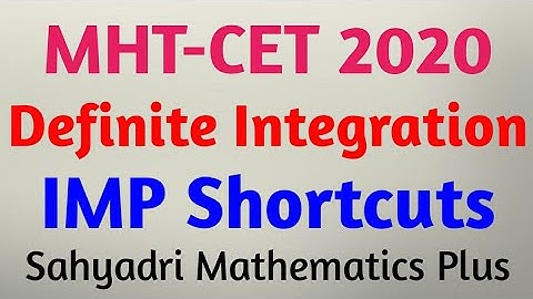 MHT-CET 2020 | Definite Integration Shortcuts | Part-3