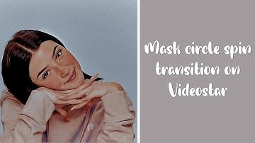 Mask Circle Spin Transition!! || Videostar || Pottah Holicc