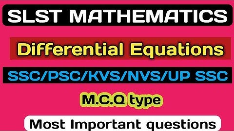 SLST MATHEMATICS: Differential Equations:M.C.Q type important questions #slst_mathematics