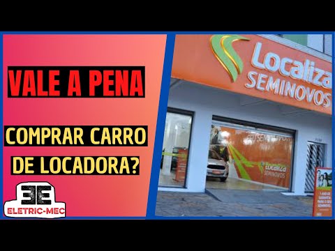 COMPRAR CARRO DE LOCADORA VALE A PENA? Atualizado 2022!