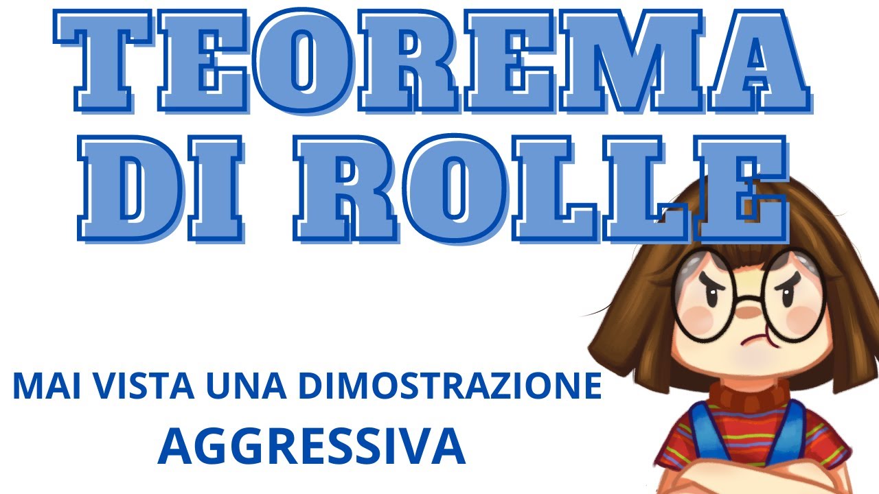 Teorema di rolle: una dimostrazione nervosa