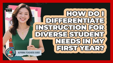 How Do I Differentiate Instruction For Diverse Student Needs In My First Year?