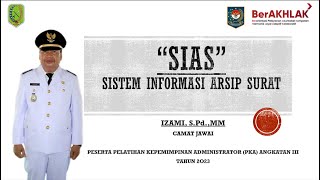 LAPORAN AKSI PERUBAHAN PKA ANGKATAN III 2023 -  SISTEM INFORMASI ARSIP SURAT (SIAS)