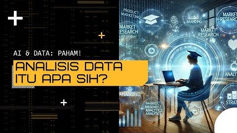 Pengertian Analisis Data | Tugas Video AI Informatika Kelas 10 