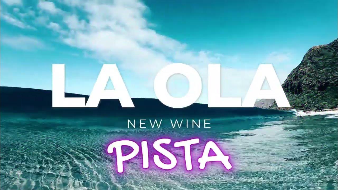 LA OLA NEW WINE (PISTA,INSTRUMENTAL Y LETRA) YouTube