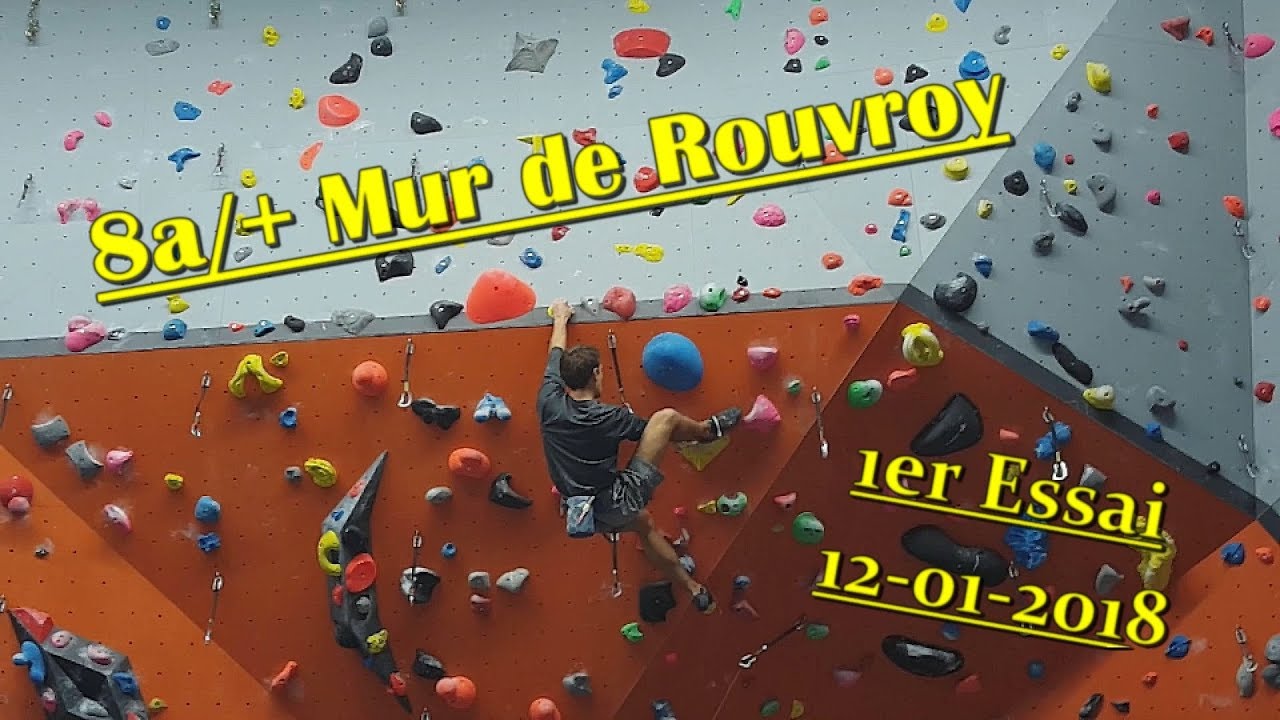 Escalade 8a/+ Mur de Rouvroy