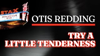 Otis Redding - Try A Little Tenderness (Official Audio) - from STAX: SOULSVILLE U.S.A.