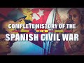 The complete history of the spanish civil war