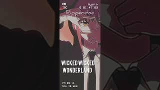 Wicked Wonderland (Speed Up + Lyrics)