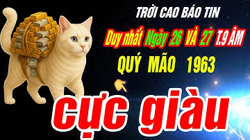 Trời định Tuổi QUÝ MÃO 1963 TRÚNG SỐ ĐỘC ĐẮC TIỀN VỀ NHƯ LŨ đúng 2 ngày tới Tháng 9 âm 2025