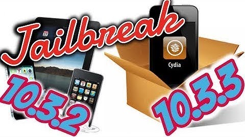 Jailbreak iOS 10.3.3, 10.3.2 - Cydia iOS 10.3.2 - How To Jailbreak iOS 10.3.3