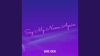Say My Name Again