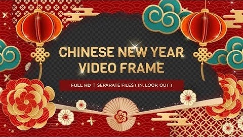 Chinese New Year Video Frame | Motion Graphics - Videohive template