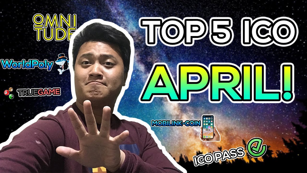 TOP 5 ICO of April That You Should Not Miss!