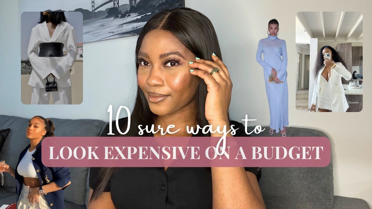 How to look Expensive & Classy on a Budget 