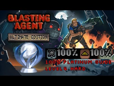 Blasting Agent: Ultimate Edition 100% Platinum Guide Level 4 Hard