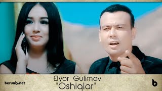 Elyor Gulimov - Oshiqlar (Official Video)