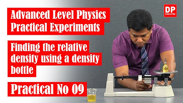 Mechanics | Practical No 09 -Finding the relative density using a density bottle | Physics Practical