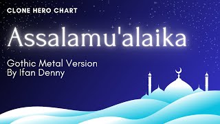 Assalamu'alaika (Gothic Metal) | Clone Hero Indonesia