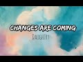 Daughtry - Changes Are Coming (lyrics)