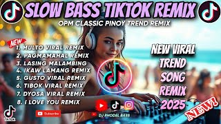 🔥NEW NONSTOP CHILL BASS PINOY TREND SONG X MULTO X TIBOK TIKTOK VIRAL REMIX 2025/ DJ RHODEL BASS 🔥