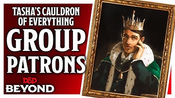 Group Patrons in Tasha