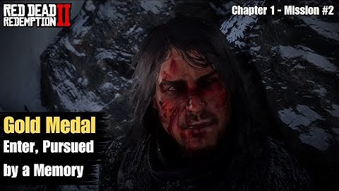 Red Dead Redemption 2 - Chapter 1 Mission #2 - Enter, Pursued by a Memory  ( Gold Medal Guide )