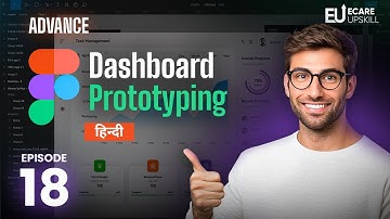 Advance Prototype Dashboard in Figma | Figma Tutorial for Beginners | Figma Course | eCare Upskill