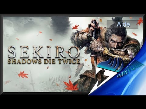 Vidéo: Comment Allons-nous Tous Avec Sekiro: Shadows Die Twice?