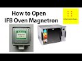 How to open IFB Magnetron | FIRST EVER VIDEO ON YOUTUBE | InformationGuru