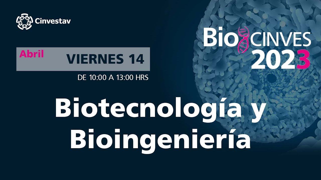 BioCinves 2023 - Biotecnología y Bioingeniería